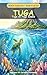 Tuga on Fogo Island: A Volcanic Adventure: A Journey of Respect and Courage in the Heart of Cape Verde (Tuga Universe Book 4)