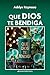 Que Dios Te Bendiga (Spanish Edition)