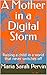 A Mother in a Digital Storm: Raising a child in a world that never switches off
