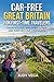 CAR-FREE GREAT BRITAIN FOR FIRST-TIME TRAVELERS : Train Routes, Walkable Cities, and Easy No-Car Itineraries