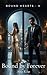 Bound by Forever: A Dark Ma...