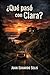 ¿Qué pasó con Clara? (Spanish Edition)