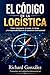 El código de la logística (Spanish Edition)
