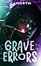 Grave Errors