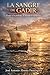 La Sangre de Gadir: El mar se lo arrebató. El mundo lo transformó. (Hijos de Hispania) (Spanish Edition)