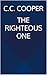 THE RIGHTEOUS ONE by C.C. Cooper