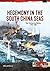 Hegemony in the South China Seas: Sino-Vietnam Sea Battles, 1974-1988 (Asia@War)