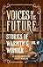 Voices of the Future: Stories of Warmth & Wonder