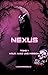 Nexus: Tome 1 : Vous avez une mission ! (French Edition)