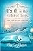 Faith in the Midst of Illness: Hope When the Body Grows Weak