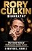 RORY CULKIN BIOGRAPHY: The Untold Story of Hollywood's Hidden Talent