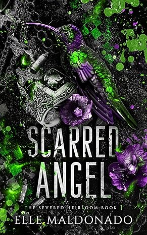 Scarred Angel (The Severed Heirloom, #1)