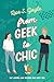From Geek to Chic