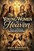 Young Women of Heaven: Saints and Blesseds Who Died Young for Christ