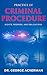 Practice of Criminal Procedure: Rights, Redress, and Obligations