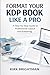 Format Your KDP Book Like a Pro: The Step-by-Step Guide to Professional Layout and Publishing