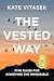 The Vested Way by Kate Vitasek
