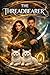 The Thread bearer : Book 1 (The Thread Bearer series)