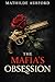 The Mafia's Obsession - Maf...