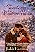 Christmas at Wildrose Haven: A Small-Town Second Chance Romance of Healing, Hope, and Unexpected Love