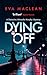 Dying Off (Detective Mirand...