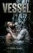 VESSEL : A Dark MM Paranorm...