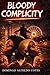Bloody complicity: When Loyalty Turns Deadly