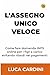 L'assegno unico veloce: Ricevi i contributi INPS per i figli a carico in pochi giorni: procedura pratica passo passo per evitare blocchi e ritardi nei pagamenti (Italian Edition)