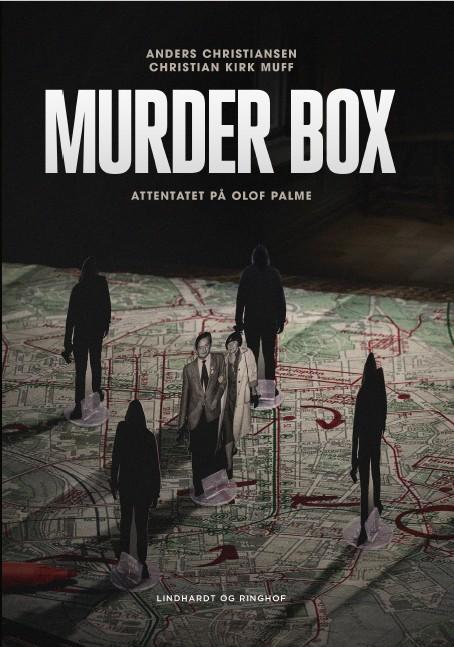 Murder box - attentatet på Olof Palme