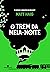 O trem da meia-noite (Universo da meia-noite, Livro #2)