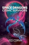 Space Dragons by Veo Corva Space Dragons by Veo Corva