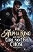 The Alpha King and the Girl No One Chose (The Unrecorded Twelve Book 1)