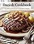 Danish Cookbook: Unmodified Ancestral Recipes From the Heart of Denmark