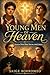 Young Men of Heaven: Saints and Blesseds Who Died Young for Christ