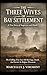The Three Wives of Bay Settlement: A True Story of Suspicion and Death: The Chilling True Case Of Marriage, Death, And Secrets In Belgian Wisconsin