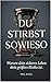 Du stirbst sowieso: Warum der perfekte Moment eine Lüge ist – und wie du ab heute das Steuer übernimmst (German Edition)