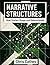 Narrative Structures: How Stories Shape and Defend Belief