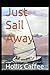Just Sail Away