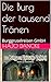 Die Burg der tausend Tränen: Burggruselreisen GmbH (German Edition)