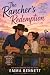 The Ranchers Redemption: A ...