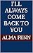 I'll Always Come Back to You