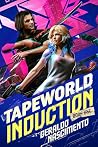 Tapeworld Inducti...