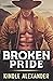 Broken Pride by Kindle Alexander