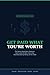 Get Paid What You're Worth: The Salary Negotiation Playbook: How to Ask for More, Get a Yes, and Stop Leaving Money on the Table (The Freedom Playbook Book 5)