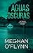 Aguas Oscuras: Un thriller psicológico oscuro (Spanish Edition)