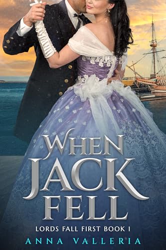 When Jack Fell (Lords Fall First Book, #1)