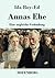 Annas Ehe: Eine ungleiche Verbindung (German Edition)