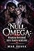 Null Omega : Harem inversé des âmes sœurs: Une romance MM paranormale avec loups-garous et vampires (French Edition)