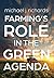 Farming's Role in the Green Agenda