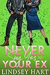 Never Say Yes To ...